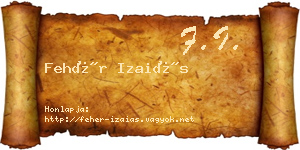 Fehér Izaiás névjegykártya